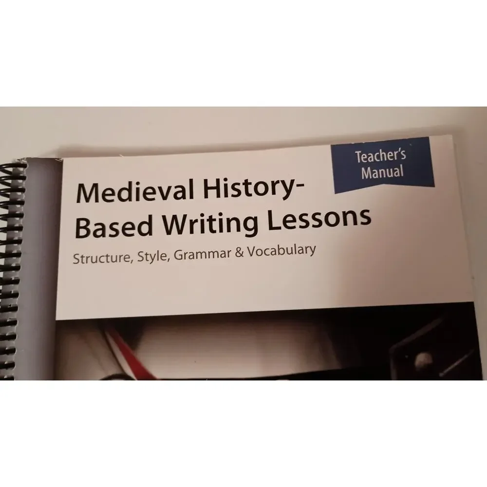 IEW Medieval History based Writing Lessons Teacher's manual 4th edition 2016